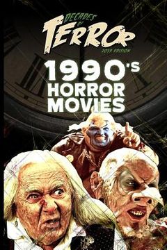 portada Decades of Terror 2019: 1990's Horror Movies (in English)