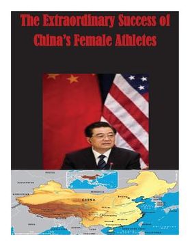 portada The Extraordinary Success of China's Female Athletes (en Inglés)