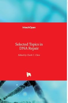portada Selected Topics in DNA Repair (en Inglés)