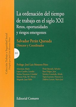 Ordenación del tiempo de trabajo en el slglo XXI,La (Trabajo Y Seguridad Social) (in Spanish)