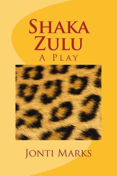 portada Shaka Zulu: A Play (in English)