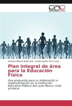portada Plan integral de área para la Educación Física: Una propuesta para su elaboración e implementación en la Institución Educativa Pública San Juan Bosco, nivel primaria