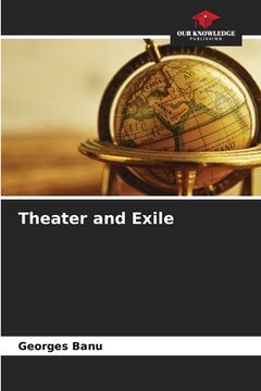 portada Theater and Exile (en Inglés)