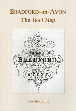 portada Bradford-On-Avon: The 1841 map (en Inglés)