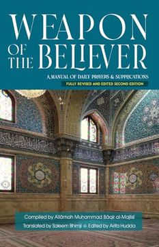 portada Weapon of the Believer: A Manual of Daily Prayers & Supplications (in English)