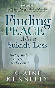 portada Finding Peace After a Suicide Loss: Healing Truths for Those not yet Healed (en Inglés)