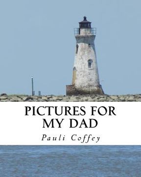 portada Pictures for my Dad (en Inglés)