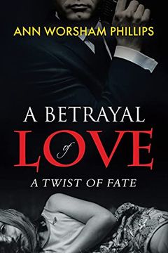 portada A Betrayal of Love: A Twist of Fate