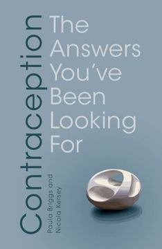 portada Contraception: The Answers You've Been Looking for (en Inglés)