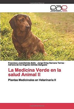 portada La Medicina Verde en la Salud Animal ii: Plantas Medicinales en Veterinaria ii
