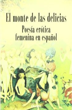 portada El Monte de las Delicias: Poesía Erótica Femenina en Español