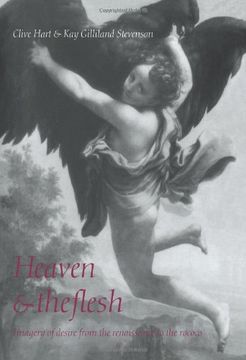 portada Heaven and the Flesh: Imagery of Desire From the Renaissance to the Rococo (en Inglés)