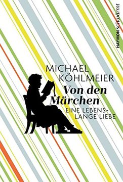 portada Von den Märchen. Eine Lebenslange Liebe (Haymon Schwärmt) (in German)