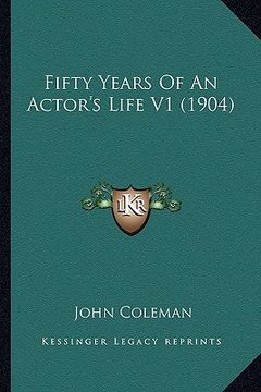 portada fifty years of an actor's life v1 (1904) (en Inglés)