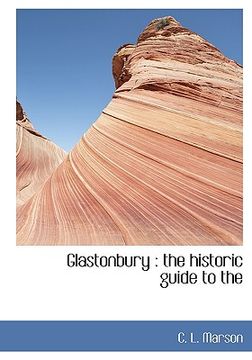 portada glastonbury: the historic guide to the
