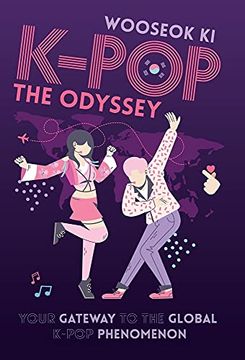 portada K-Pop: The Odyssey: Your Gateway to the Global K-Pop Phenomenon 
