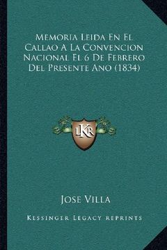 portada Memoria Leida en el Callao a la Convencion Nacional el 6 de Febrero del Presente ano (1834)