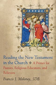 portada Reading the New Testament in the Church: A Primer for Pastors, Religious Educators, and Believers