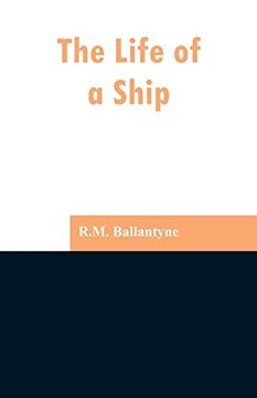 portada The Life of a Ship (in English)