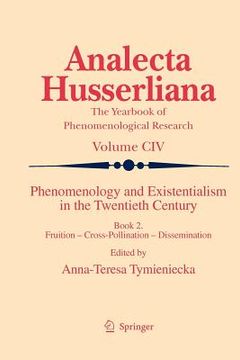 portada phenomenology and existentialism in the twentieth century: book ii. fruition cross-pollination dissemination (en Inglés)