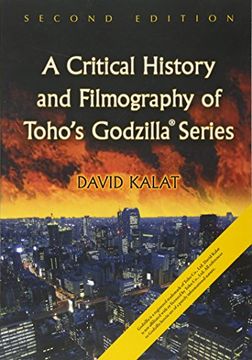 portada A Critical History and Filmography of Toho's Godzilla Series, 2D Ed