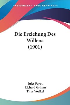 portada Die Erziehung Des Willens (1901) (en Alemán)