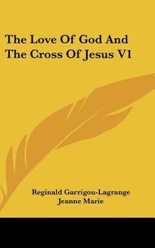 portada the love of god and the cross of jesus v1 (en Inglés)