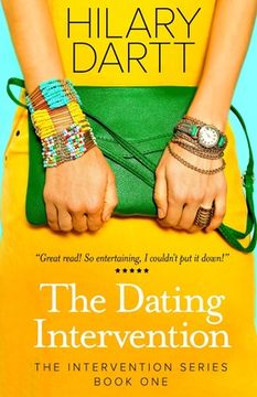 portada The Dating Intervention: Book One in The Intervention Series (en Inglés)
