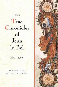 portada the true chronicles of jean le bel 1290-1360