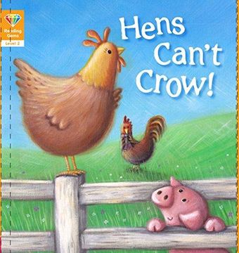 portada Reading Gems: Hens Can t Crow! (Level 2) (Paperback) (in English)
