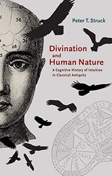portada Divination and Human Nature: A Cognitive History of Intuition in Classical Antiquity (en Inglés)