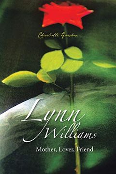 portada Lynn Williams: Mother, Lover, Friend (in English)
