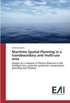portada Maritime Spatial Planning in a transboundary and multi-use area: Design of a network of Marine Reserves in the Kattegat Sea using the systematic conservation planning tool Marxan