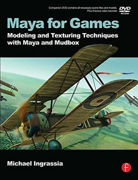 portada Maya for Games: Modeling and Texturing Techniques With Maya and Mudbox (Book+Data Disc)) (en Inglés)
