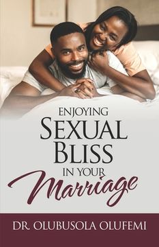 portada Enjoying Sexual Bliss in Your Marriage (en Inglés)