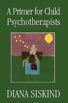 portada A Primer for Child Psychotherapists (in English)