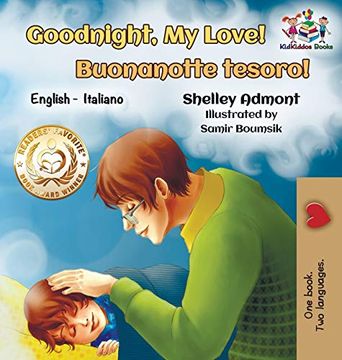 portada Goodnight, my Love! Buonanotte Tesoro! English Italian (English Italian Bilingual Collection) (in Italian)