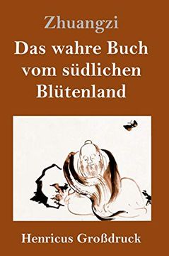 portada Das Wahre Buch vom Südlichen Blütenland (Großdruck) (in German)