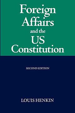 portada Foreign Affairs and the United States Constitution (en Inglés)