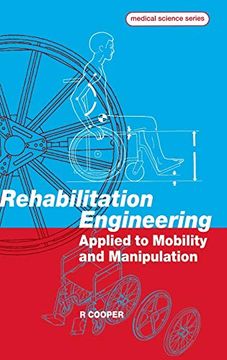 portada Rehabilitation Engineering Applied to Mobility and Manipulation (Series in Medical Physics and Biomedical Engineering) (en Inglés)