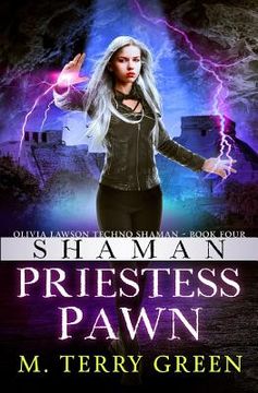 portada Shaman, Priestess, Pawn: Olivia Lawson Techno-Shaman (en Inglés)