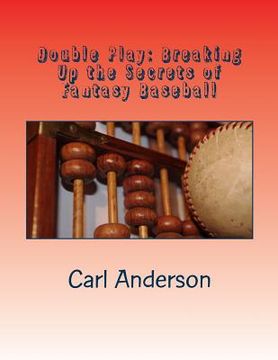 portada Double Play: Breaking Up the Myths of Fantasy Baseball (in English)