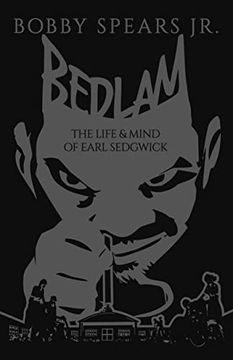 portada Bedlam: The Life & Mind of Earl Sedgwick (in English)
