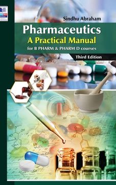 portada Pharmaceutics: A Practical Manual: for B PHARM and PHARM D courses (en Inglés)