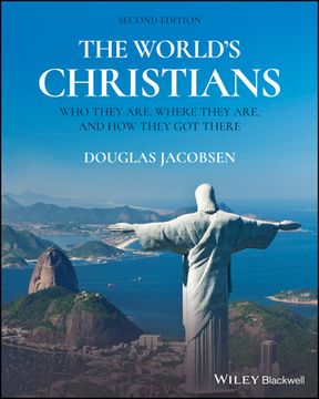 portada The World′S Christians: Who They Are, Where They Are, and how They got There (en Inglés)