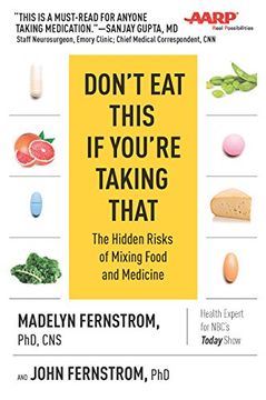 portada Don't Eat This If You're Taking That: The Hidden Risks of Mixing Food and Medicine
