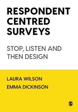 portada Respondent Centred Surveys: Stop, Listen and Then Design 