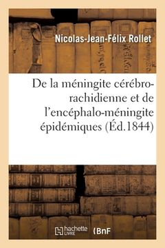 portada de la Méningite Cérébro-Rachidienne Et de l'Encéphalo-Méningite Épidémiques (en Francés)