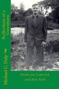 portada Reflections of a Greenhorn: Poems for Limerick and New York (en Inglés)
