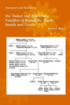 portada Ancestors and Relatives: The Tasker and Blackburn Families of Rawcliffe, Hook, Snaith and Goole (en Inglés)
